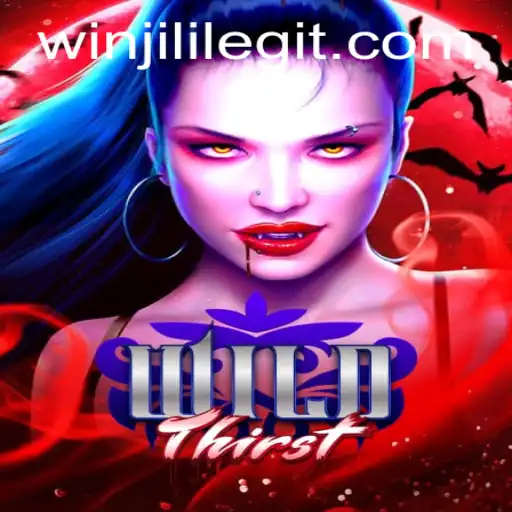 The Adventurous World of WildThirst and the Legendary Winjili: An In-Depth Guide